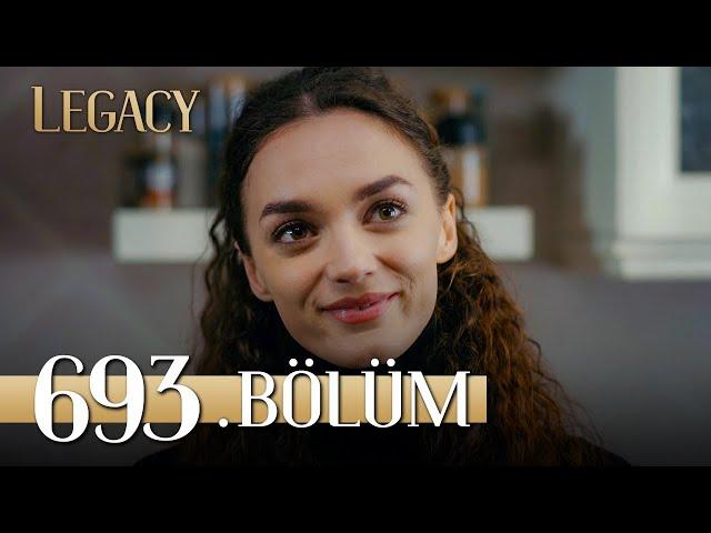 Emanet 693. Bölüm | Legacy Episode 693