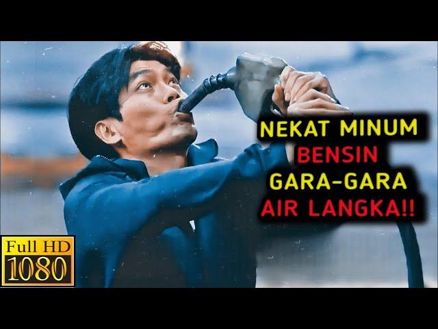 SAKING LANGKANYA AIR, DIA NEKAD MINUM BENSIN! - Alur Film Rekapin