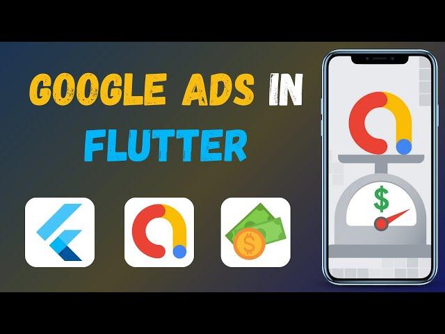 Google Ads In Flutter - Flutter AdMob (Banner, Interstitial, Rewarded Ads)