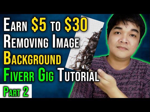 ONLINE JOBS Fiverr Gig For Photo Image Background Removal Tutorial