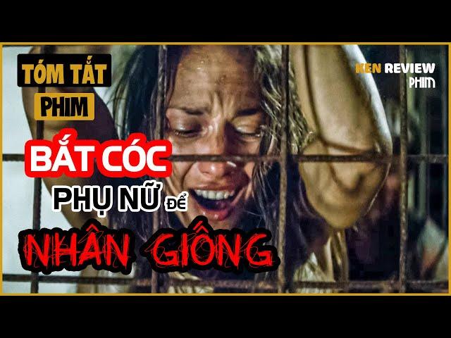 Tóm Tắt Phim Kinh Dị | "NUÔI TRỒNG" phụ nữ để trị BỆNH LÃO HÓA | Breeder 2020 | Ken Review Phim