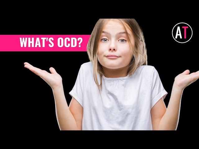 What is OCD? Explaining Child OCD to Kids