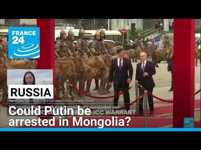 Russia's Putin arrives in ICC member Mongolia: Could he be arrested? • FRANCE 24 English