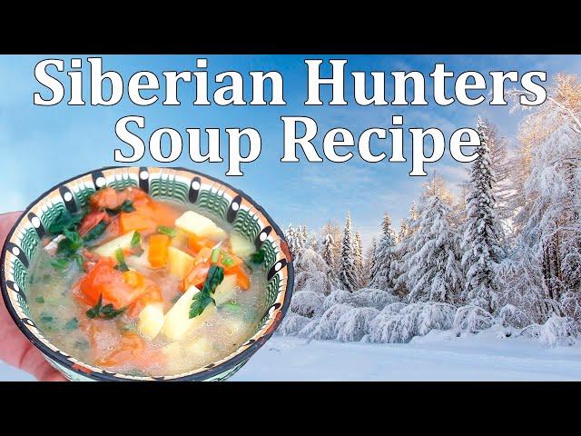 Cooking Siberian Hunters Soup. Best Campfire Recipe. Camping Food Idea. Shulum Dish Recipe