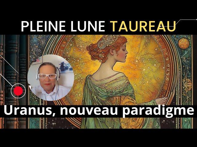 Spécial Pleine Lune du 15 novembre, Cap sur Uranus Extrême