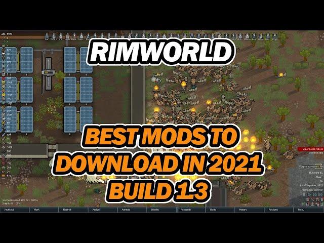 The Best Mods for RimWorld in 2021 V1.3 | Top 10 Mods