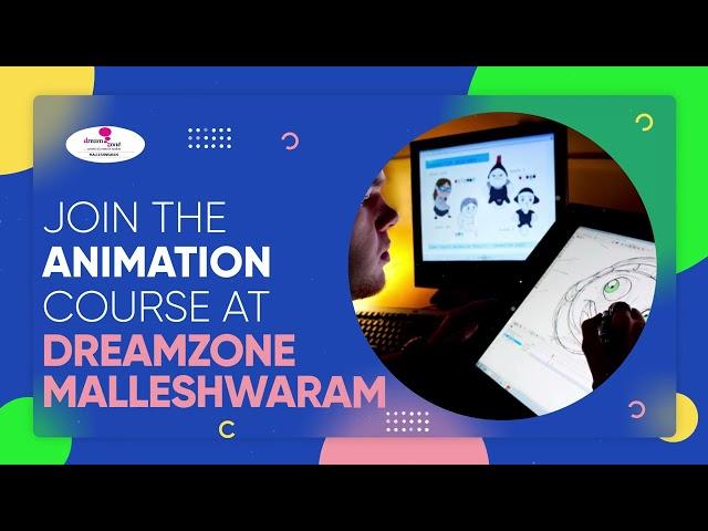 Best animation institute in Bangalore | 2D & 3D Animation  | Dreamzone Animation Malleswaram