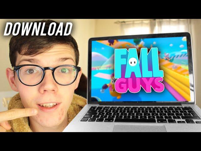 How To Download Fall Guys On PC For Free - Full Guide