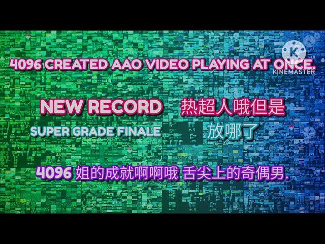 4096 CREATED AAO VIDEO PLAYING AT ONCE. | 4096 姐的成就啊啊哦 舌尖上的奇偶男.