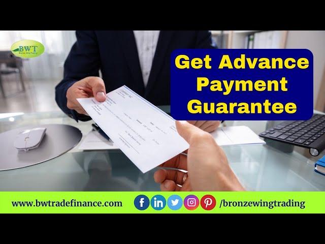 Get Advance Payment Guarantee | Advance payments | Bank Guarantee