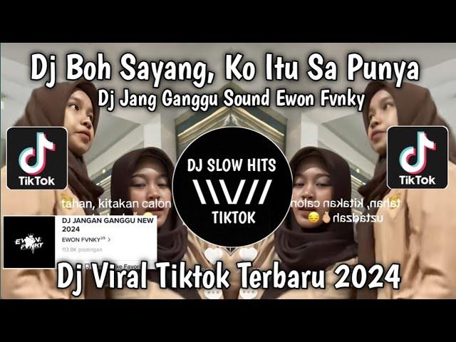 DJ JANGAN GANGGU NEW 2024 SOUND EWON FVNKY || DJ JANG GANGGU VIRAL TIKTOK TERBARU 2024