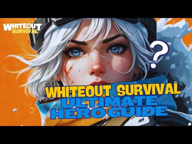 The Ultimate Whiteout Survival Hero Guide: Noob to Pro Series