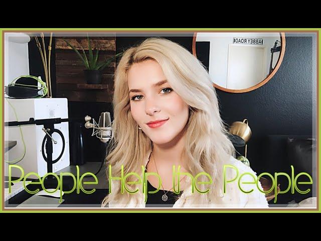 People Help the People | Sarah Cleary | Birdy cover