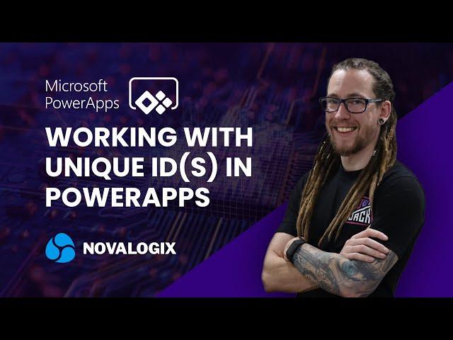 Working with Unique ID(s) In Power Apps