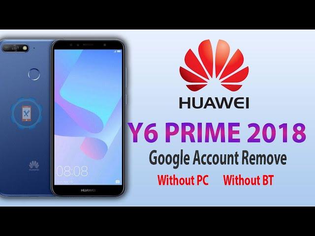 Huawei Y6 Prime 2018 FRP Bypass | Huawei ATU-L31 FRP Bypass 2021 without PC