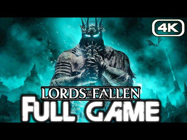 LORDS OF THE FALLEN Gameplay Walkthrough FULL GAME (4K 60FPS) No Commentary