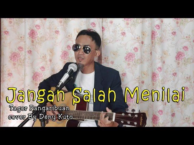 JANGAN SALAH MENILAI - [Cover] DENY KUTO