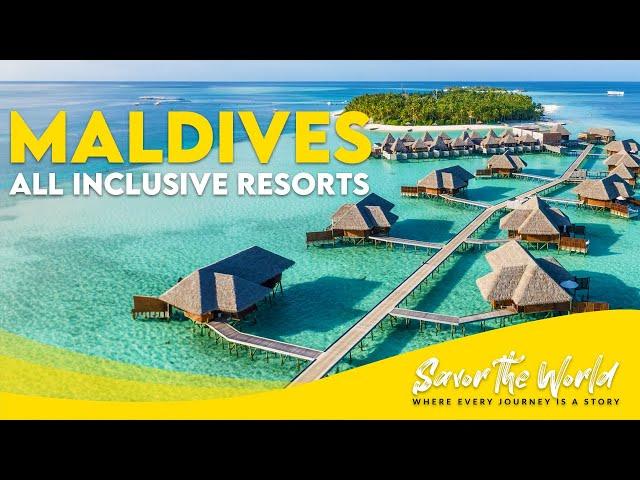 Maldives All Inclusive Resorts: How to Choose the Best One for Your Budget and Preferences