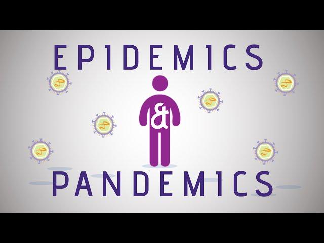 Epidemics and Pandemics