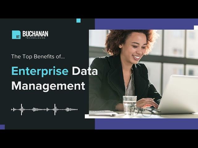 Benefits of Enterprise Data Management