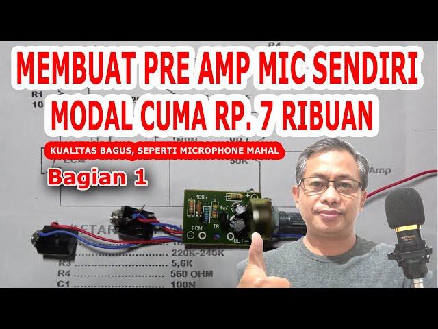 Membuat pre amp mic sendiri ( Bagian 1 ) #preamp #condenser #audio