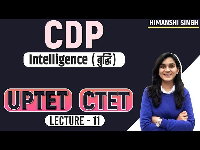 CTET/UPTET CDP Comprehensive Series | Intelligence (बुद्धि) | Class-11