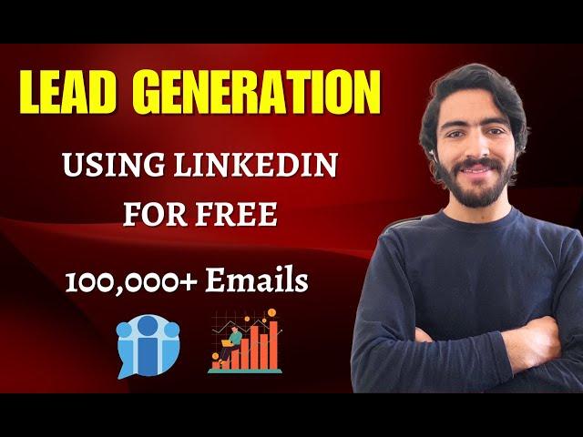 How to Generate Free Leads From LinkedIn | Get Email Addresses Free