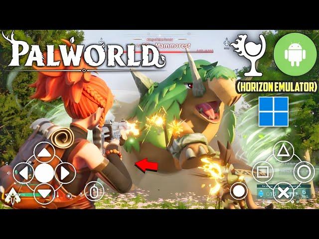 PALWORLD On Android - Horizon (Windows Emulator) Android Gameplay (HD)