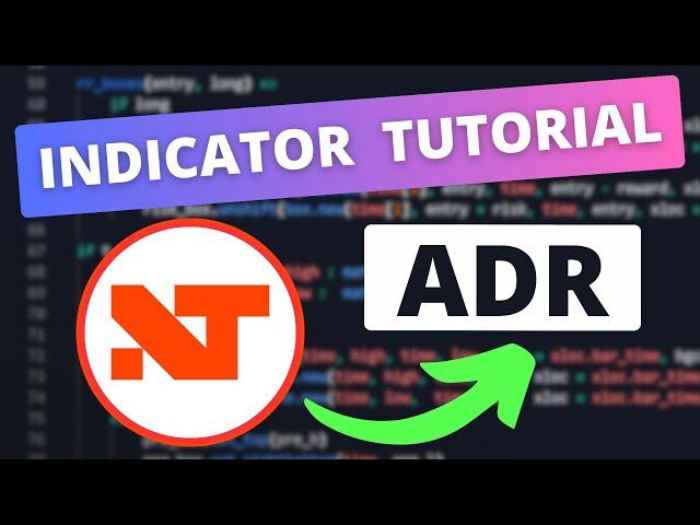 Master Ninjascript: Build an ADR Indicator for NinjaTrader 8 - Beginner Tutorial