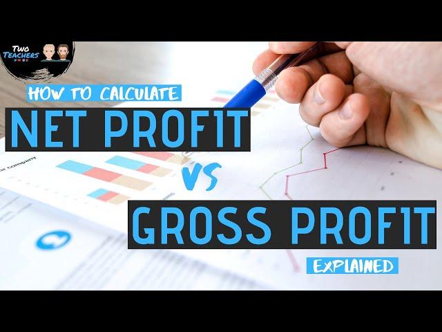 Net Profit and Gross Profit | Formulas, Margin Calculations and How to Interpret Figures Explained