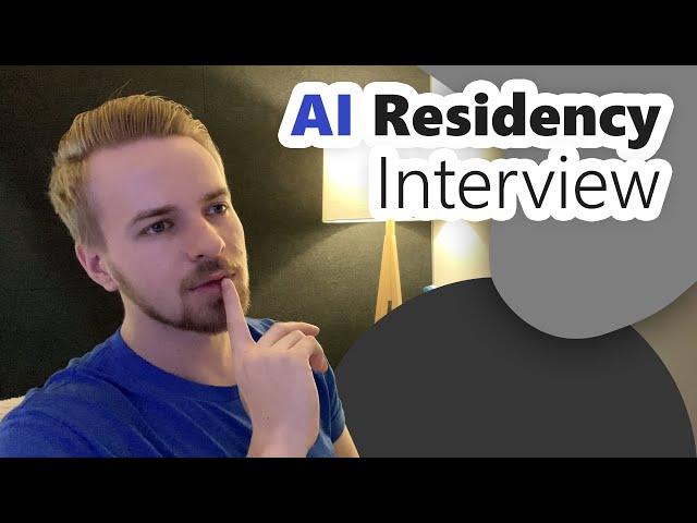 AI Residency Interview: All you need to know [Research Internship Interview]