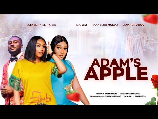 NEW* ADAM'S APPLE - TANA ADELANA, PERE EGBI & JENNIFER OGBODO  2022 XCLUSIVE NOLLYWOOD MOVIE