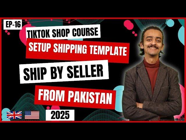 How to set Shipping Template | Shipping Settings | EP-16 | Tiktok Shop Course 2025@asharjafferyshah