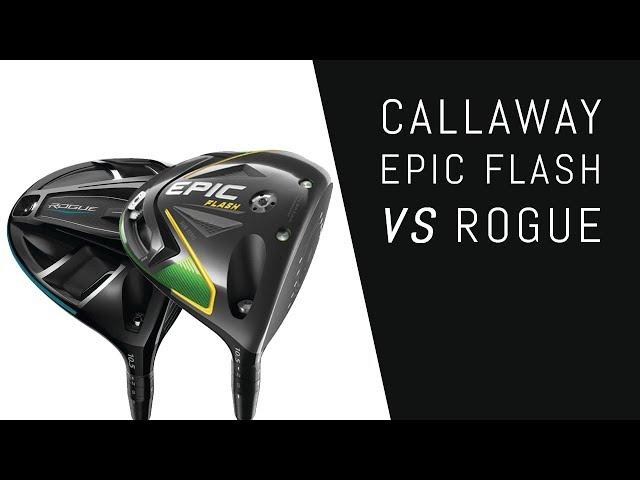 Callaway Epic Flash VS Rogue