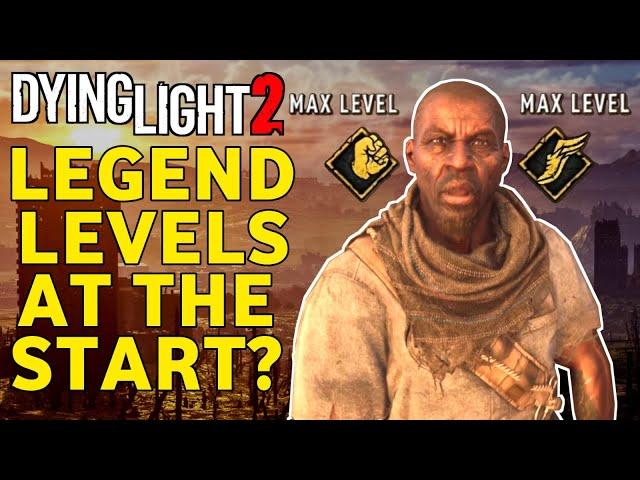 Can You Unlock Legend Levels In Dying Light 2 Right From The Start?