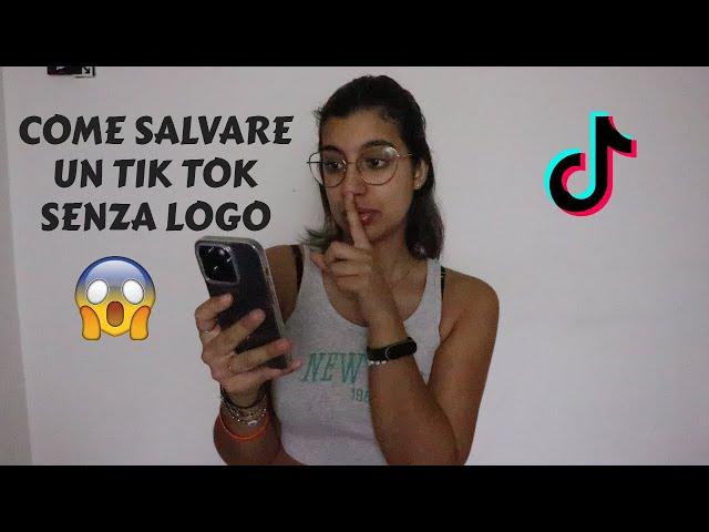 COME SALVARE un TIK TOK SENZA LOGO || Roberta Tummino