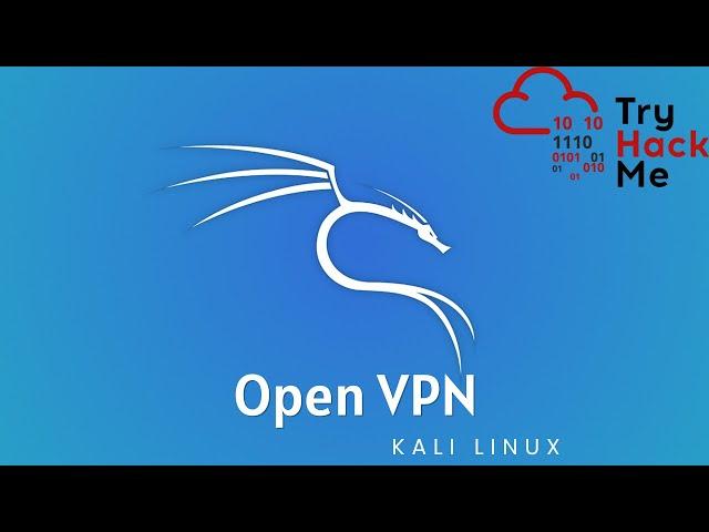 How to connect to Tryhackme labs with OPEN VPN (Kali Linux Machine)