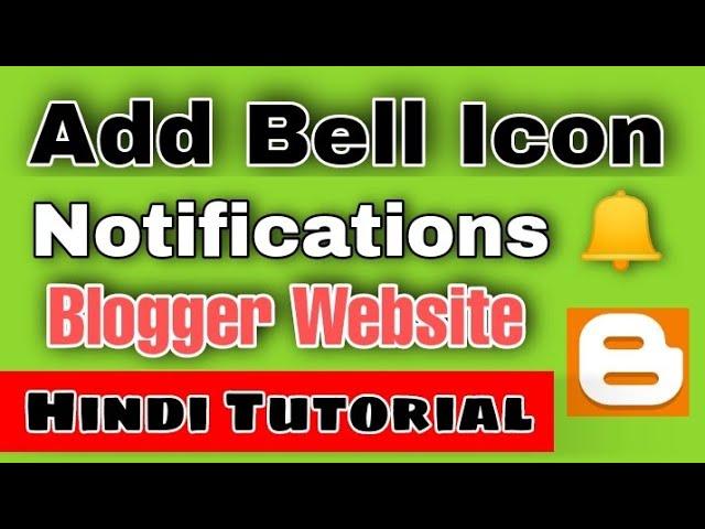 How to Enable Bell icon Push notification on Blogger Website !