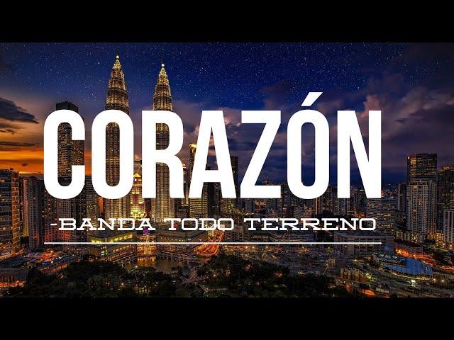 CORAZÓN - BANDA TODO TERRENO (letra)