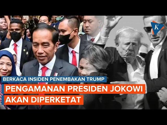 Berkaca Insiden Penembakan Trump, Pengamanan Presiden Jokowi Diperketat