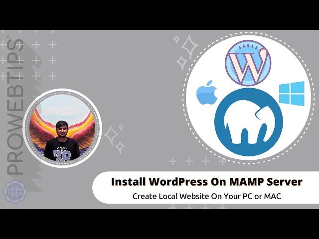 How To Install WordPress On MAMP Server | Create Locally WordPress Website | PROWEBTIPS