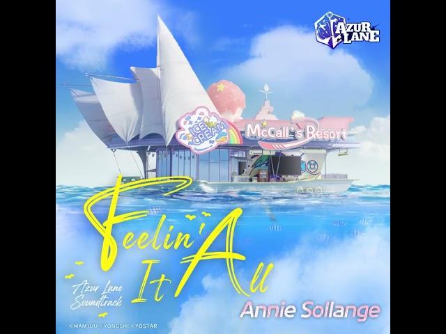 Annie Sollange – Feelin' It All (Azur Lane 4th Anniversary Soundtrack)