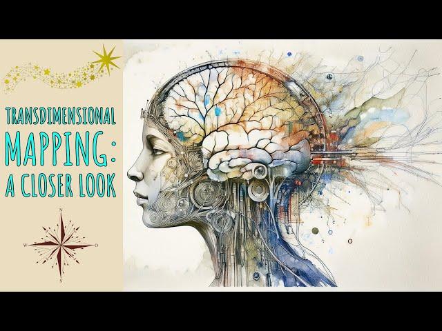 TransDimensional Mapping Lecture 2: A Look at Mapping Examples in Remote Viewing