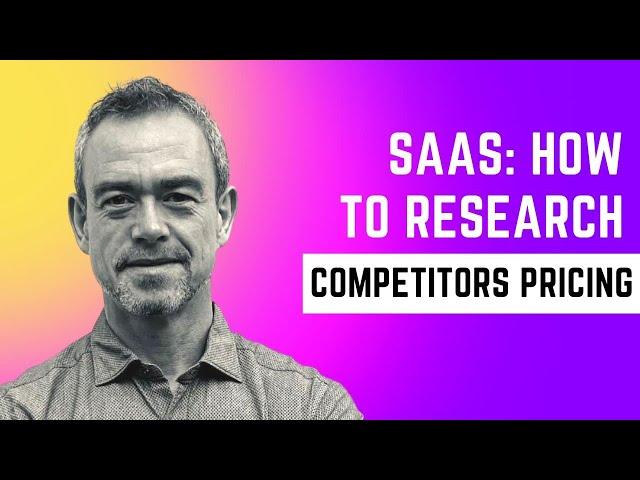 How To Research Competitors Pricing (SaaS Pricing Optimization)