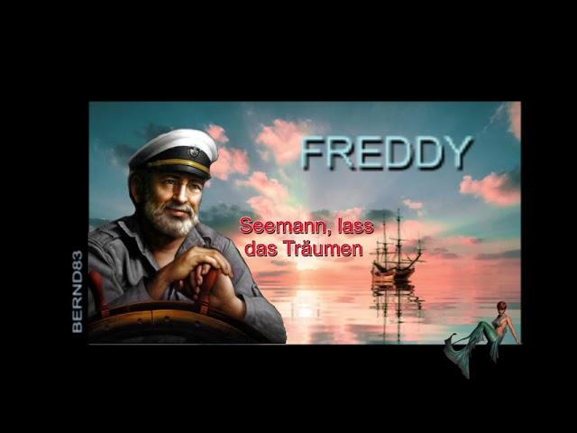 FREDDY - Seemann, lass das Träumen..