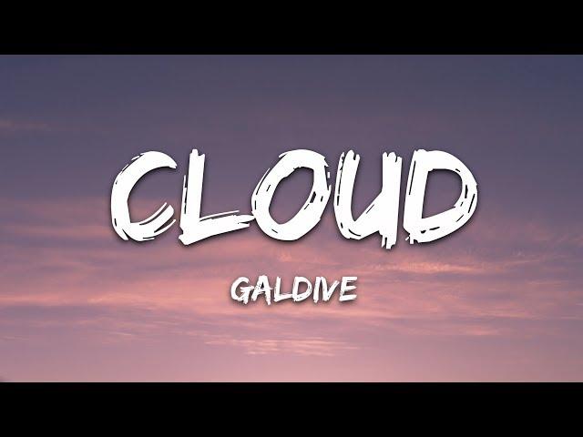 Galdive - Cloud (Lyrics)