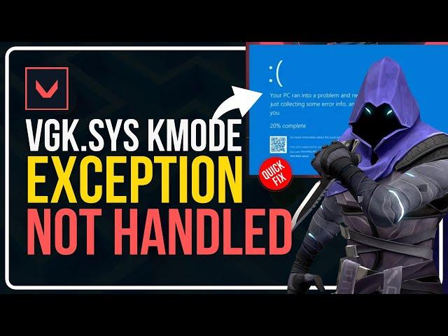 Fix Valorant VGK.SYS BSOD KMODE_EXCEPTION_NOT_HANDLED Error || VGK.SYS Blue Screen [FIXED]