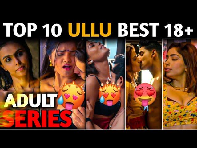 TOP 10 ULLU Hot Web Series on 2023 || Top 10 Bold Hot Web Series On ULLU