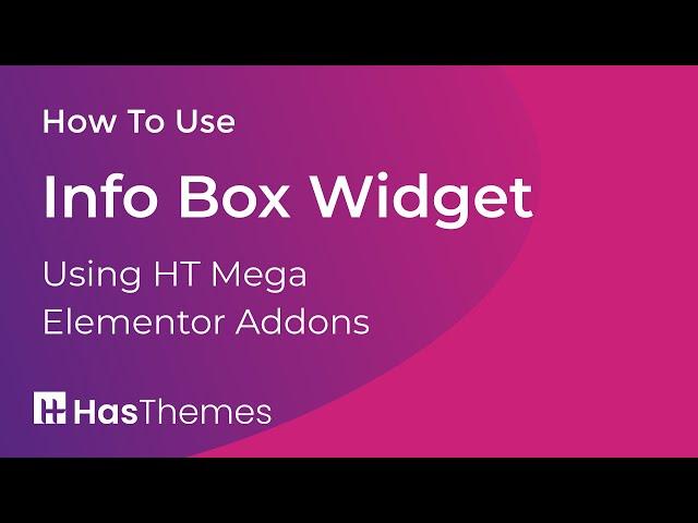 How to Use Info Box Widget for Elementor by HT Mega