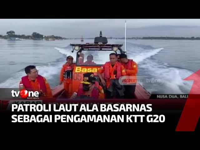 Pengamanan KTT G20, Basarnas Gelar Patroli Laut | Kabar Hari Ini tvOne